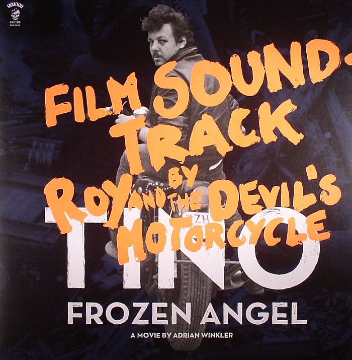 Roy and The Devils Motorcycle Tino: Frozen Angel (Soundtrack)
