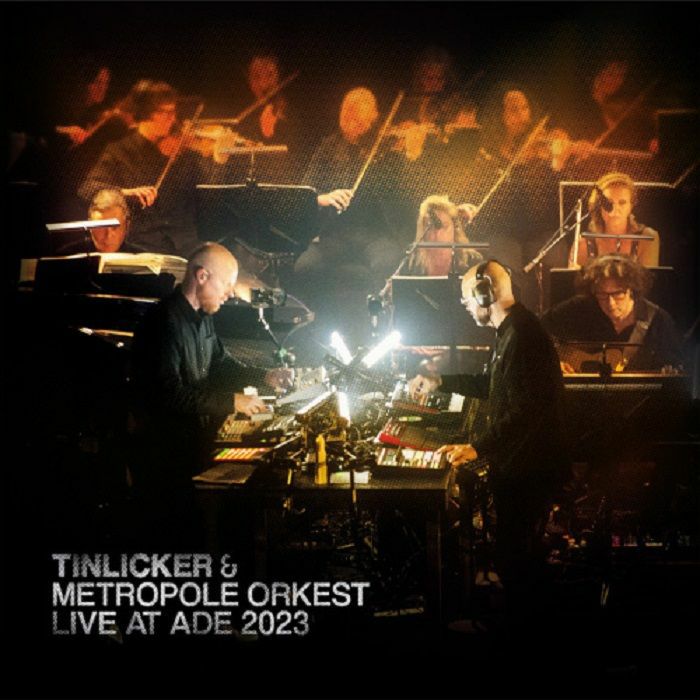 Tinlicker | Metropole Orkest Live At ADE 2023