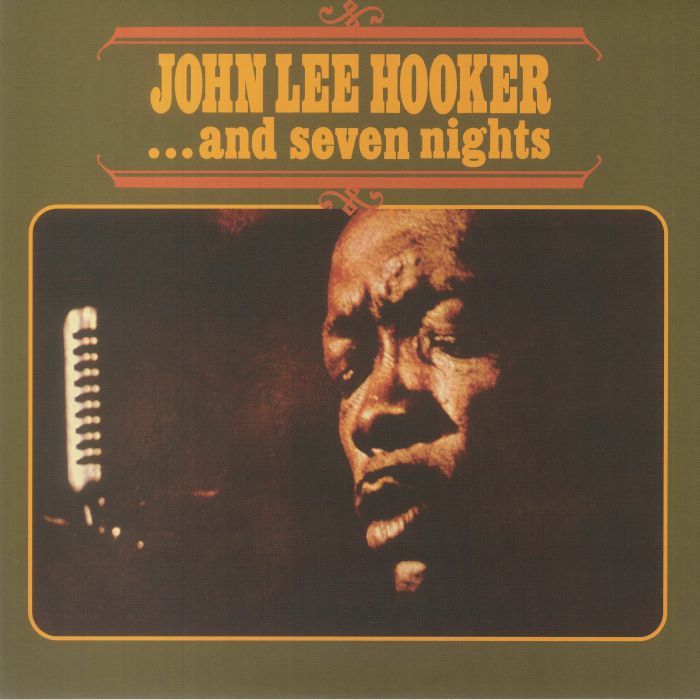 John Lee Hooker And Seven Nights