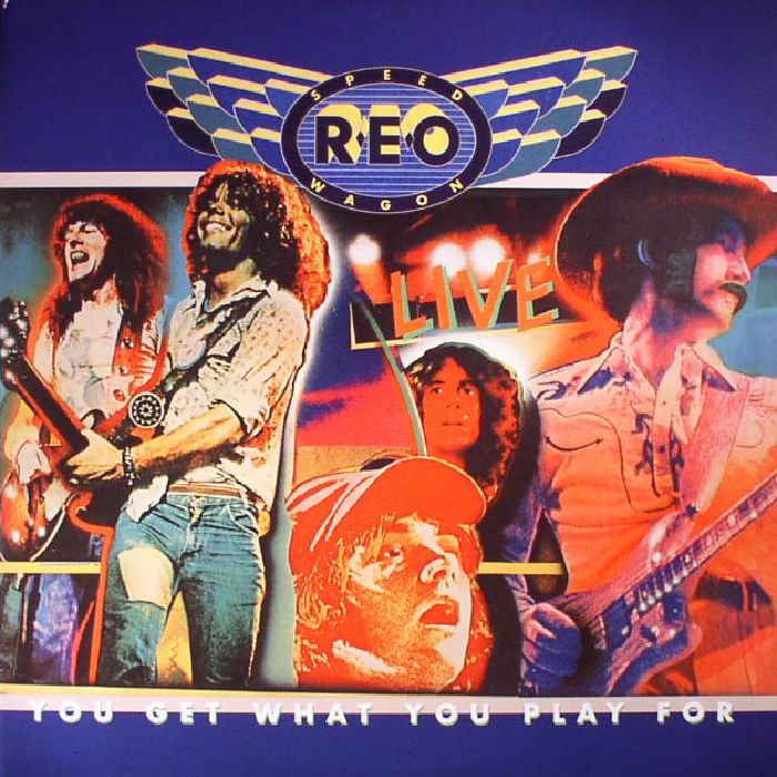 Reo Speedwagon You Get What You Play For (reissue)