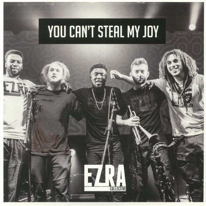 Ezra Collective You Cant Steal My Joy