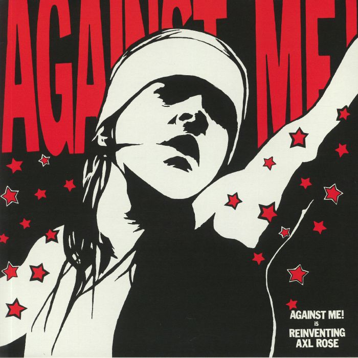 Against Me! Reinventing Axl Rose