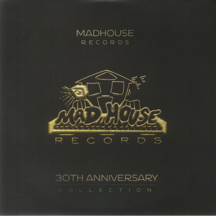 Various Artists Mad House Records 30th Anniversary Collection