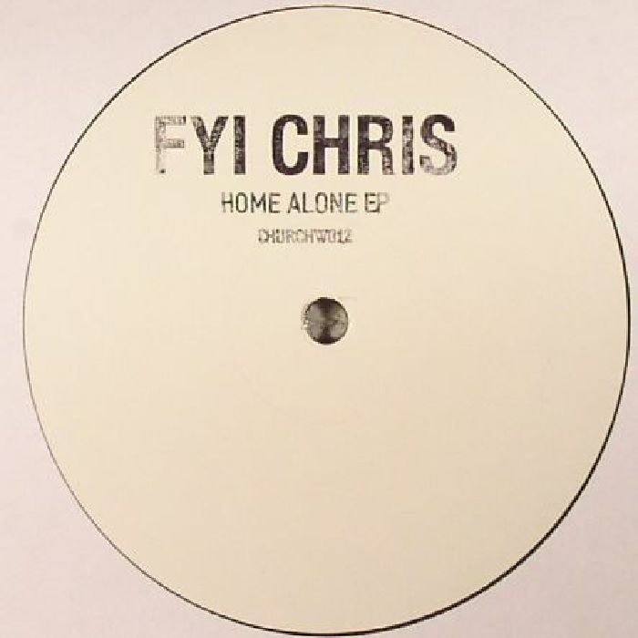 Fyi Chris Home Alone EP