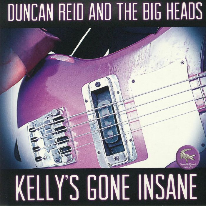 Duncan Reid and The Big Heads Kellys Gone Insane
