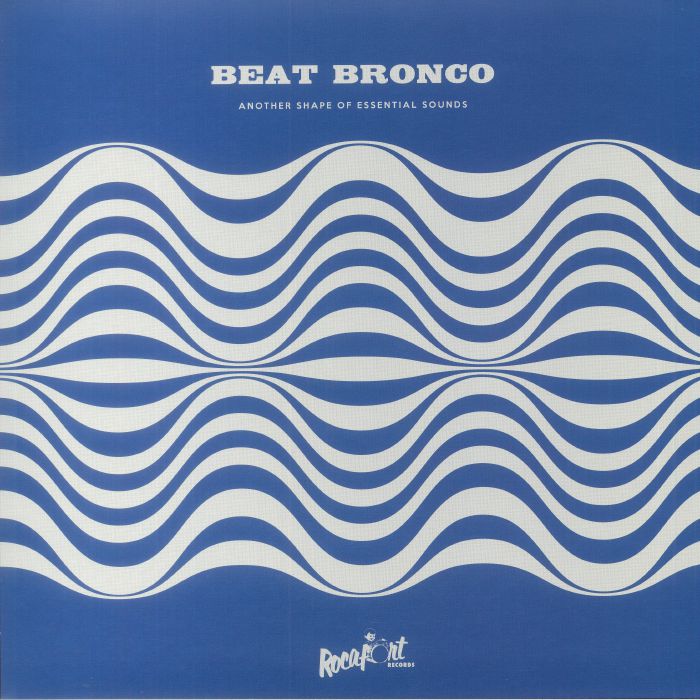 Beat Bronco Organ Trio Another Shape Of Essential Sounds