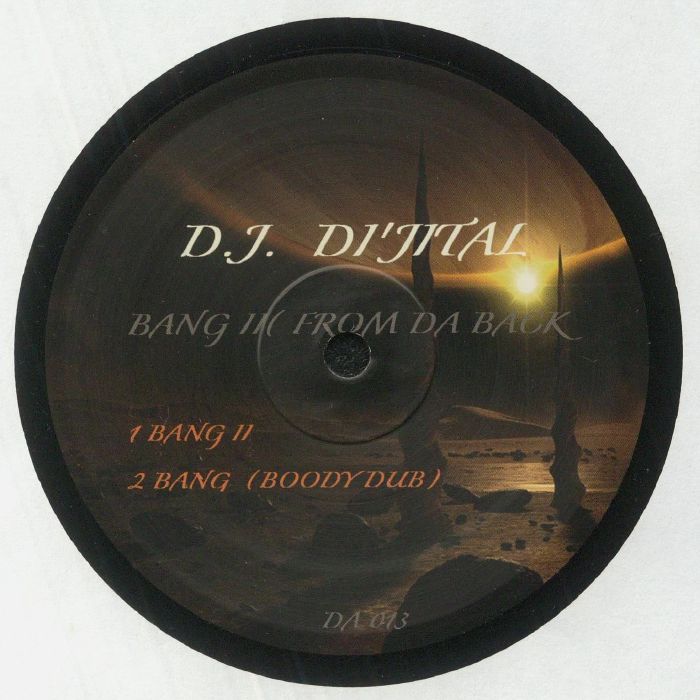DJ Dijital Bang II: From Da Back
