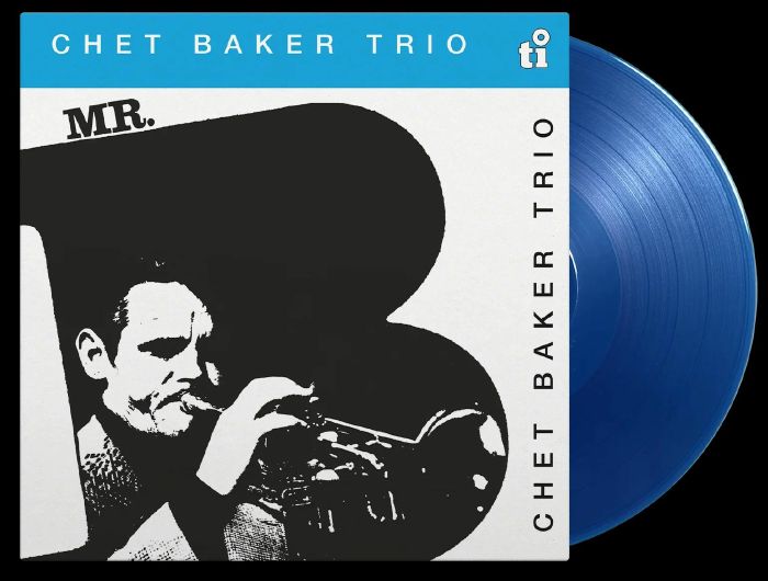 Chet Baker Trio Mr B (40th Anniversary Edition)