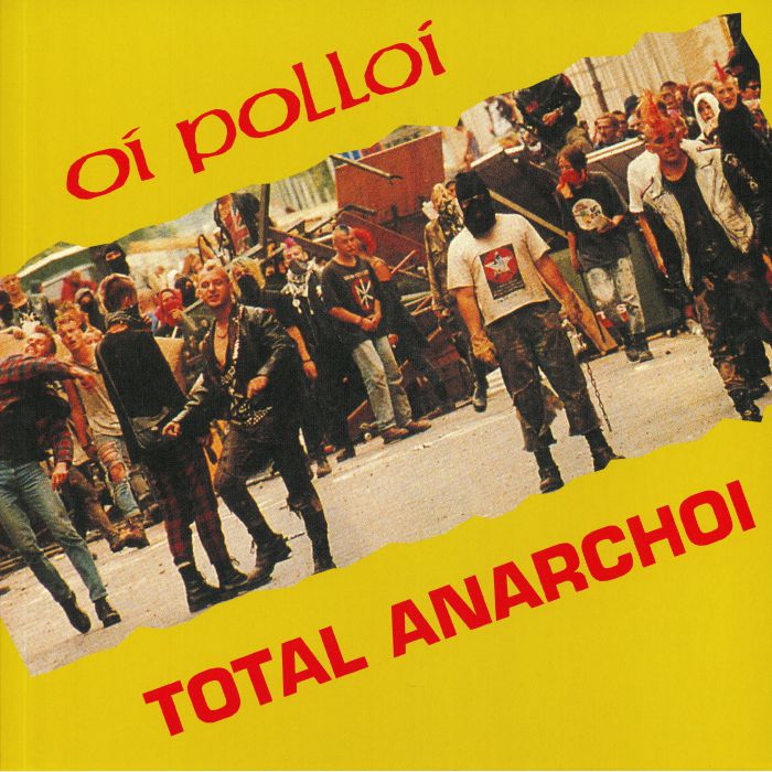 Oi Polloi Total Anarchoi