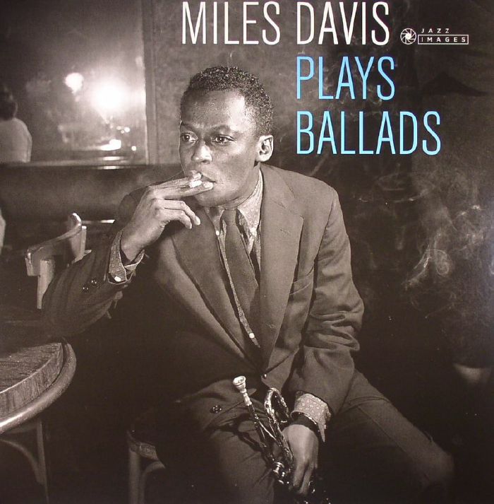 Miles Davis Plays Ballads (Deluxe Edition) (reissue)
