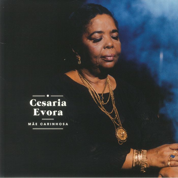 Cesaria Evora Mae Carinhosa (10th Anniversary Edition)