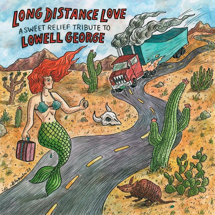 Various Artists Long Distance Love: A Sweet Relief Tribute To Lowell George