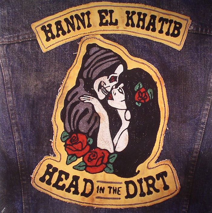 Hanni El Khatib Head In The Dirt