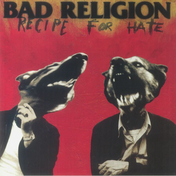 Bad Religion Recipe For Hate (30th Anniversary Edition)