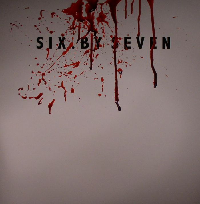 Six By Seven Six By Seven (Record Store Day 2016)