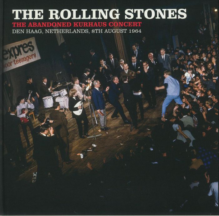 The Rolling Stones – The Abandoned Kurhaus Concert: Den Haag Netherlands 8th August 1964 vinyl cover