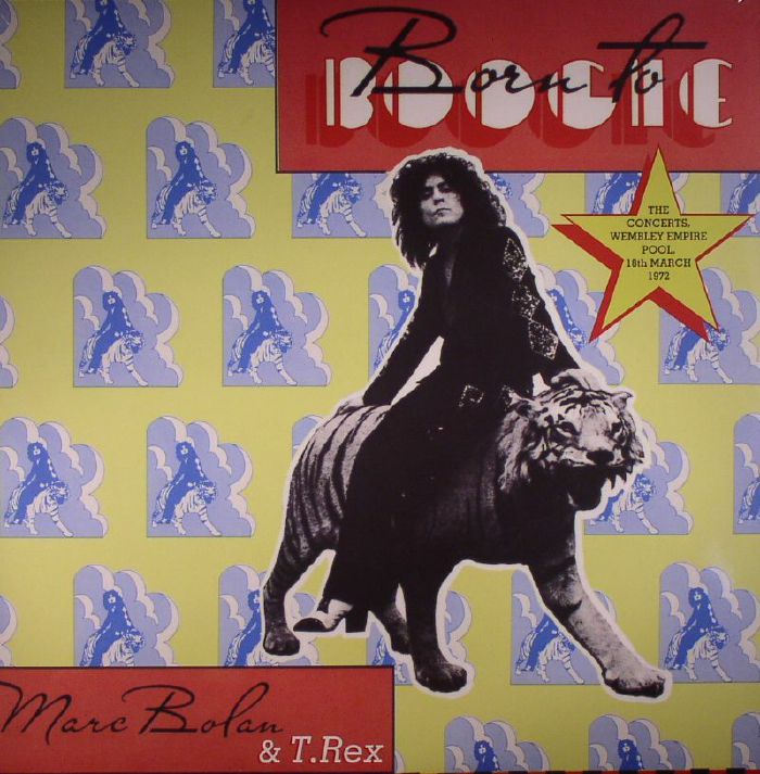 Marc Bolan | T Rex Born To Boogie: The Concerts Wembley Empire Pool 18th March 1972 (Record Store Day 2016)