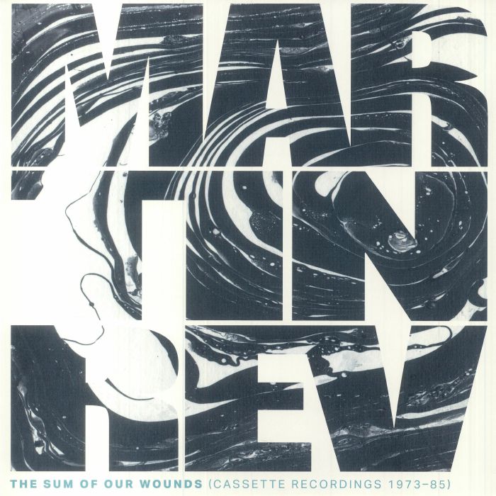 Martin Rev – The Sum Of Our Wounds: Cassette Recordings 1973 85 vinyl cover