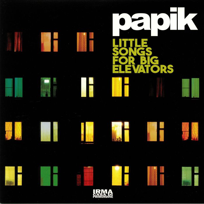 Papik Little Songs For Big Elevators