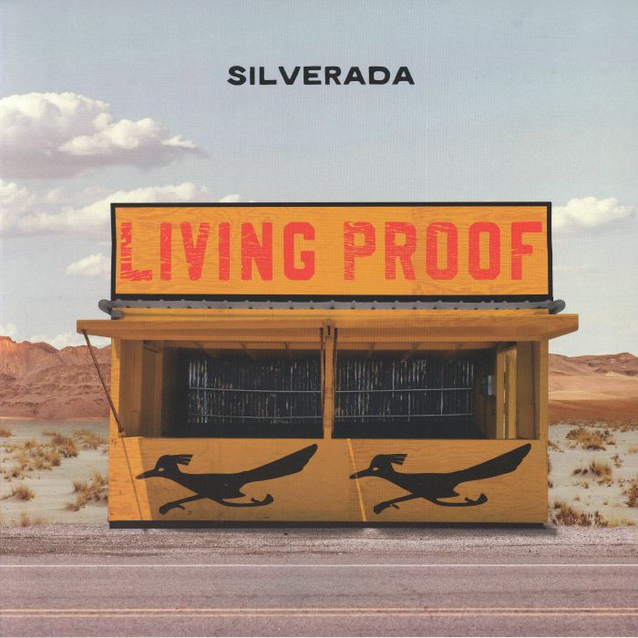 Silverada – Living Proof vinyl cover