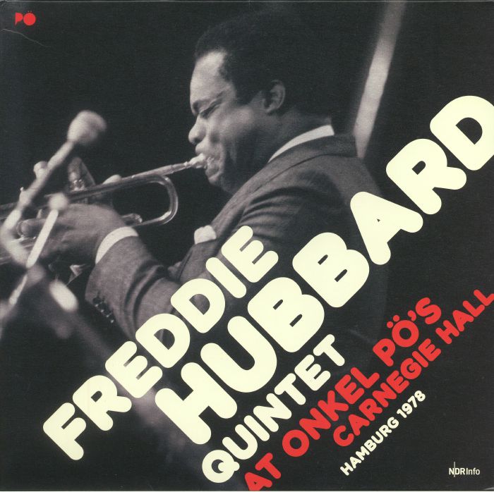 Freddie Hubbard Quintet At Onkel Pos Carnegie Hall Hamburg 1978