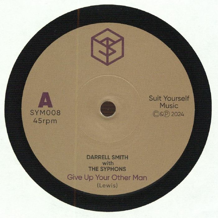 Darrell Smith | The Syphons – Give Up Your Other Man vinyl cover