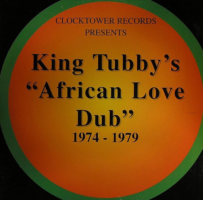King Tubby African Love Dub: 1974 1979