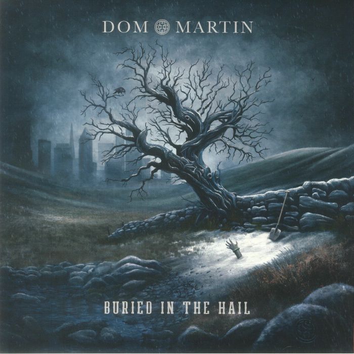Dom Martin Buried In The Hail