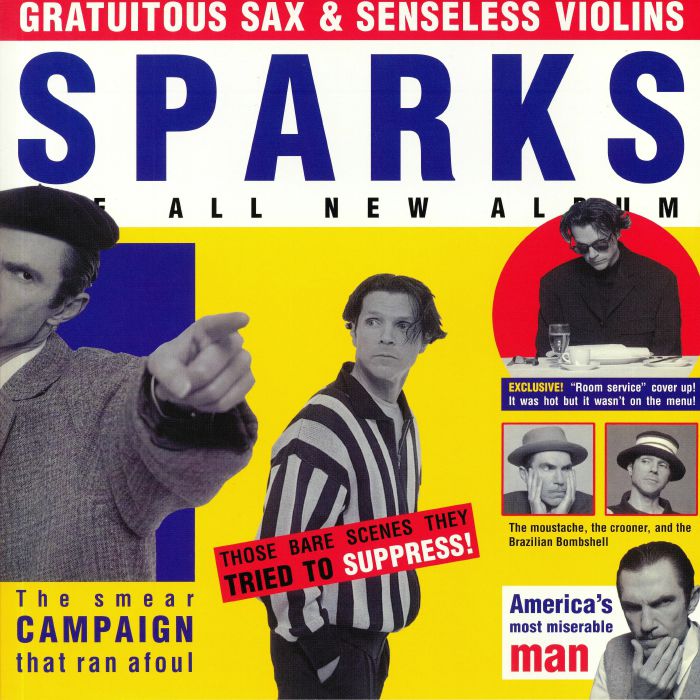 Sparks Gratuitous Sax and Senseless Violins
