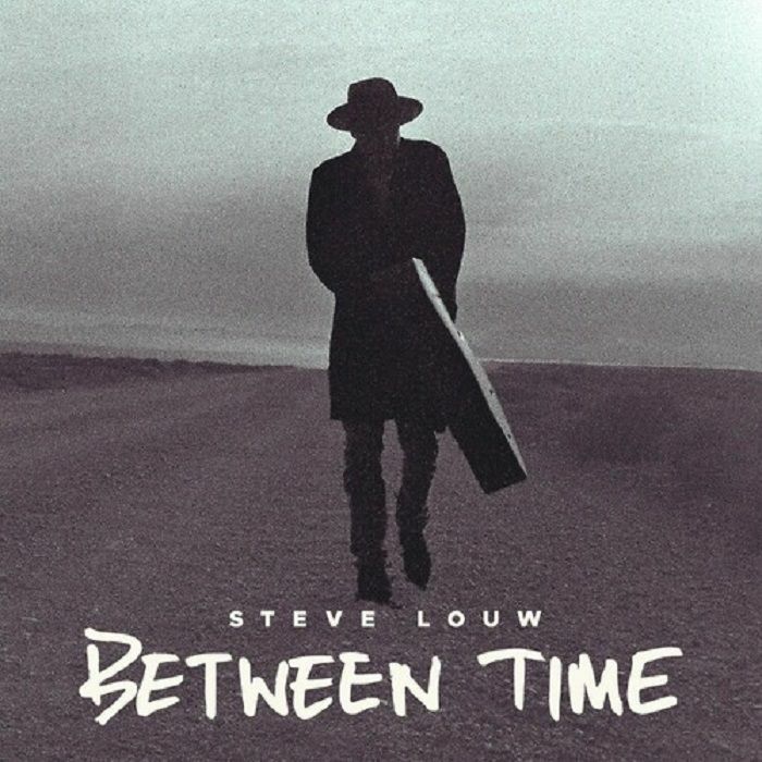 Steve Louw Between Time