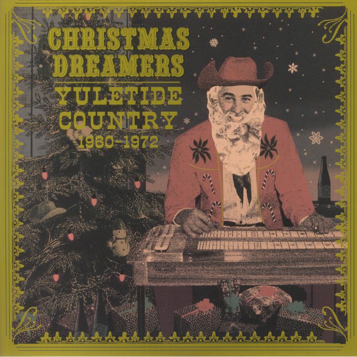 Various Artists Christmas Dreamers: Yuletide Country (1960 1972)