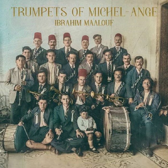 Ibrahim Maalouf Trumpets Of Michelange