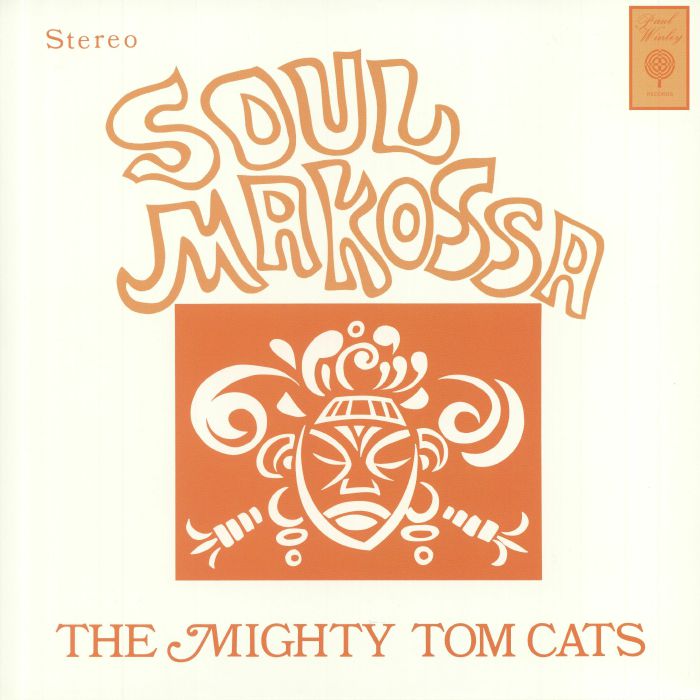 The Mighty Tom Cats Soul Makossa