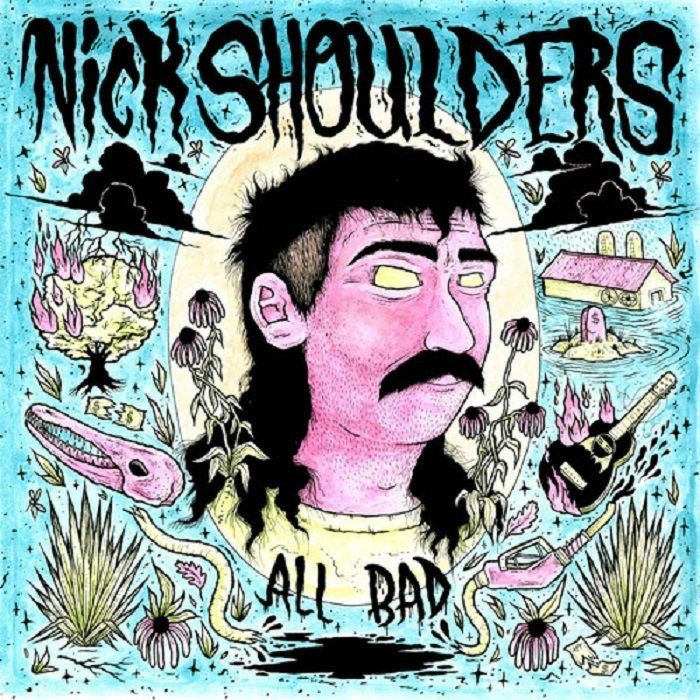 Nick Shoulders – All Bad vinyl cover