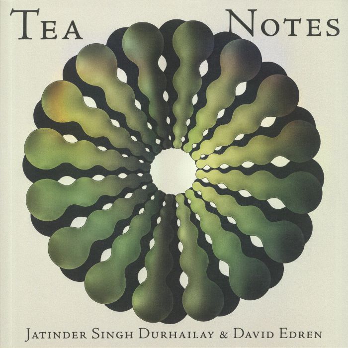 Jatinder Singh Durhailay | David Edren Tea Notes