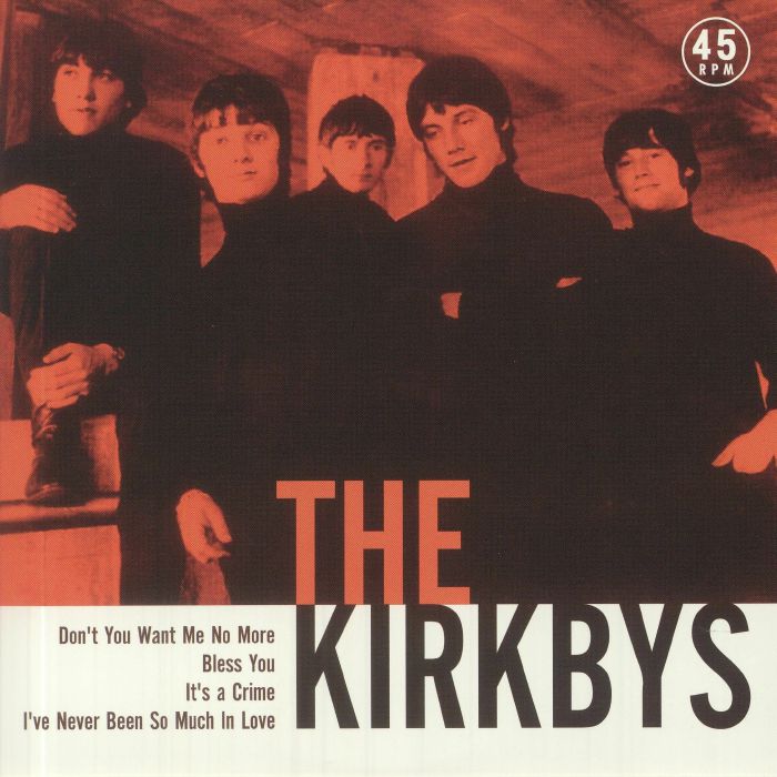 The Kirkbys Dont You Want Me No More