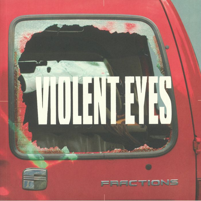 Fractions Violent Eyes