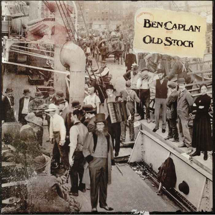 Ben Caplan Old Stock