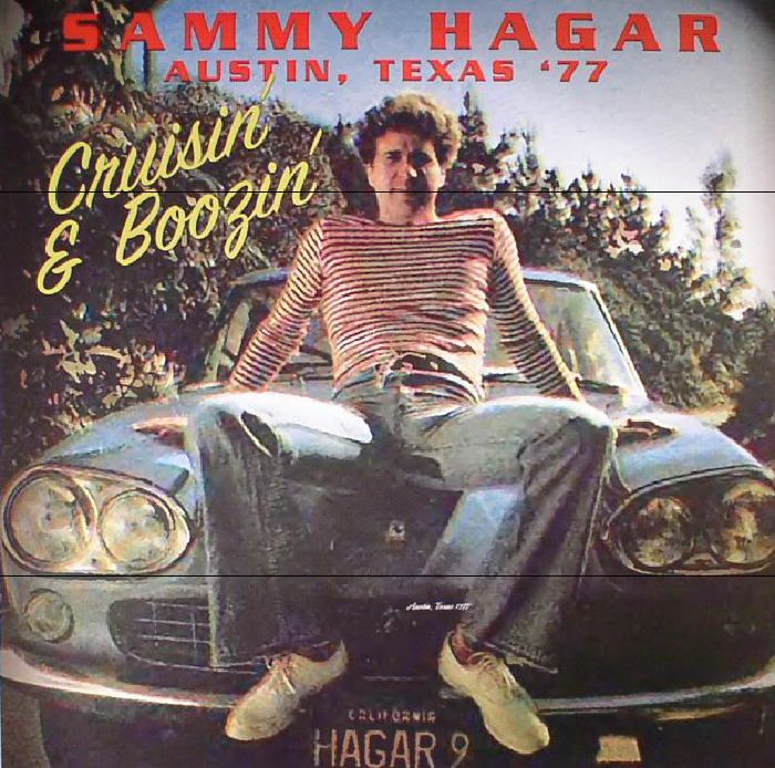 Sammy Hagar Austin Texas 77: Cruisin and Boozin