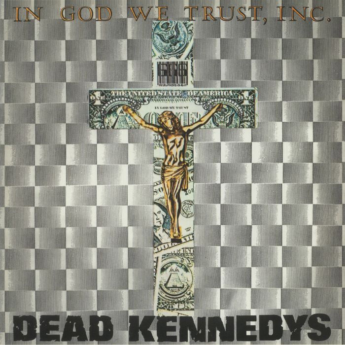 Dead Kennedys – In God We Trust Inc vinyl cover