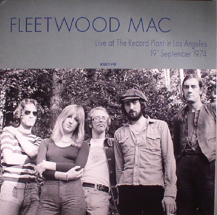 Fleetwood Mac – Live At The Record Plant In Los Angeles: 19th September 1974 vinyl cover
