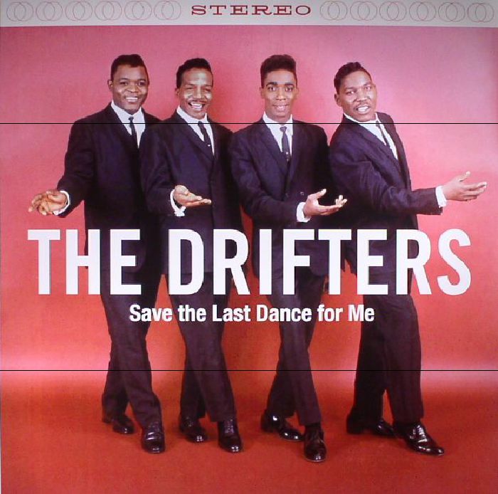 The Drifters Save The Last Dance For Me (reissue)
