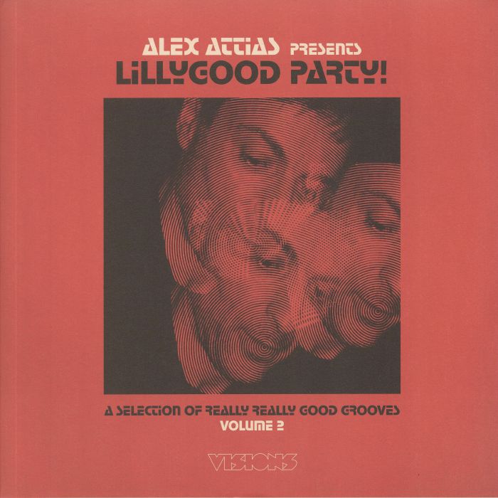 Alex Attias Lillygood Party Vol 2