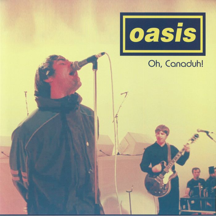 Oasis – Oh Canaduh! Live At The Commodore Ballroom Vancouver February 25th 1995 FM Broadcast vinyl cover