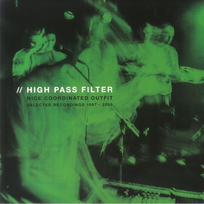High Pass Filter Nice Coordinated Outfit: Selected Recordings 1997 2005