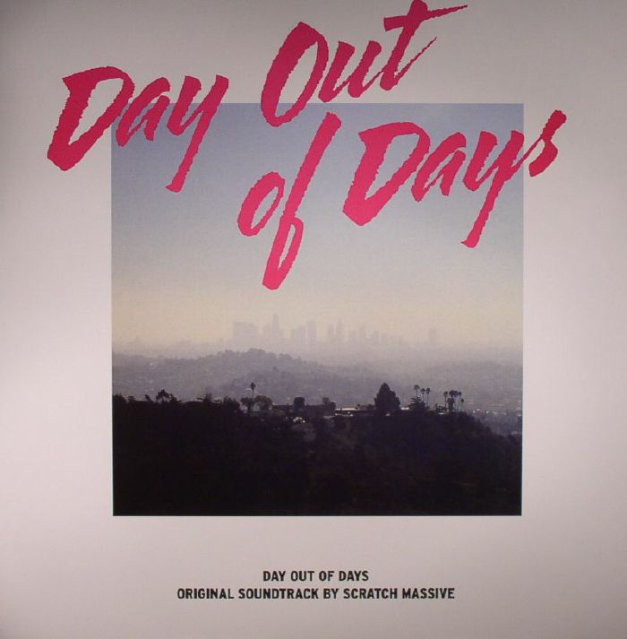 Scratch Massive Day Out Of Days (Soundtrack)