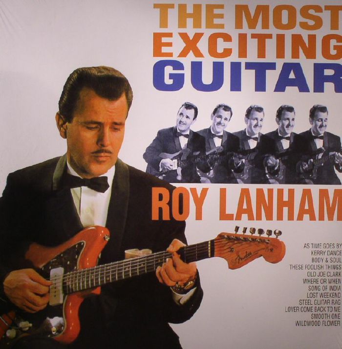 Roy Lanham The Most Exciting Guitar