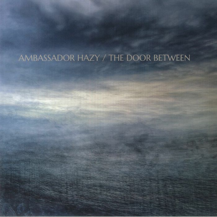 Ambassador Hazy The Door Between