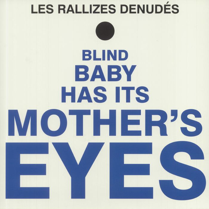 Les Rallizes Denudes Blind Baby Has Its Mothers Eyes