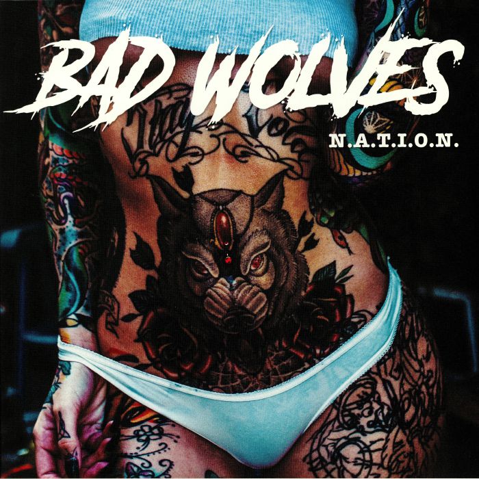 Bad Wolves NATION